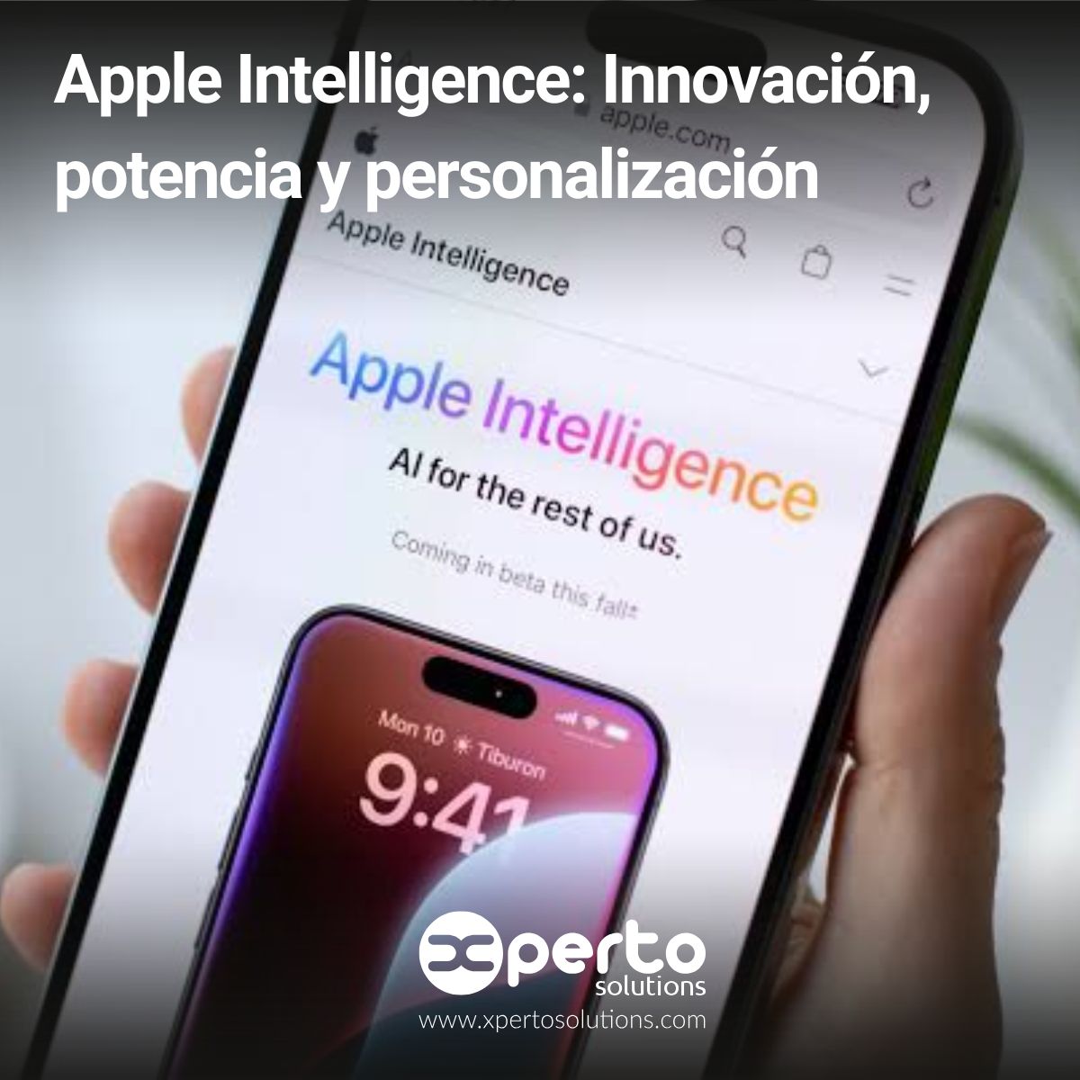 Apple Intelligence ahora en español: La IA de Apple se expande a más idiomas